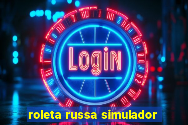 roleta russa simulador